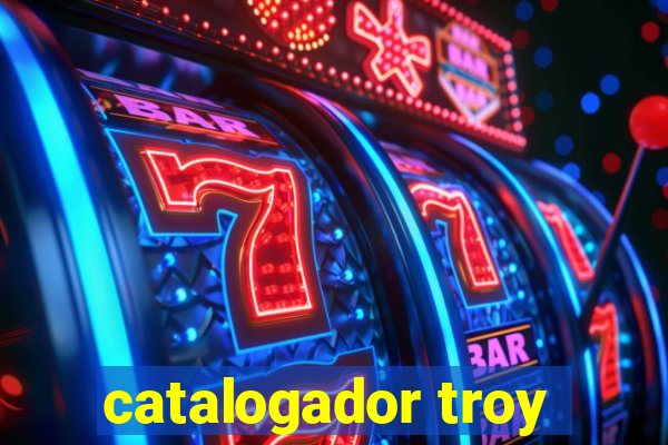 catalogador troy