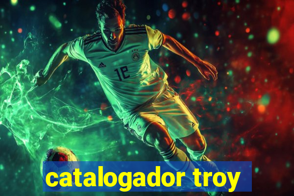 catalogador troy