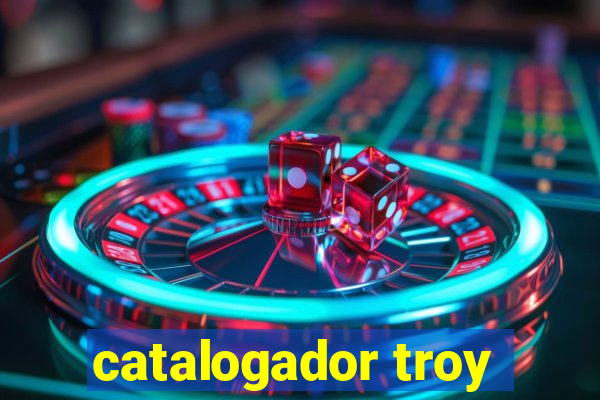 catalogador troy