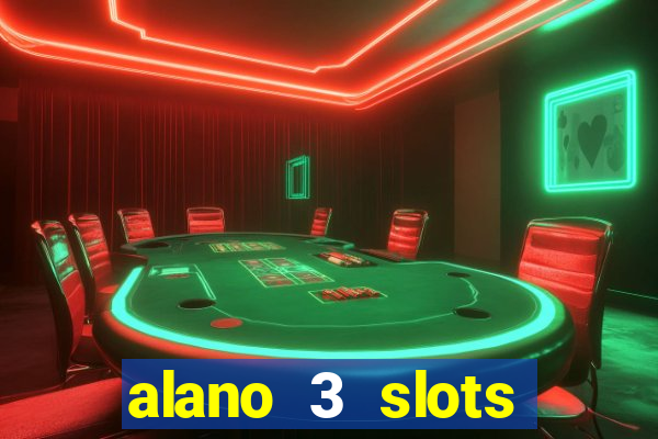 alano 3 slots dinheiro de verdade