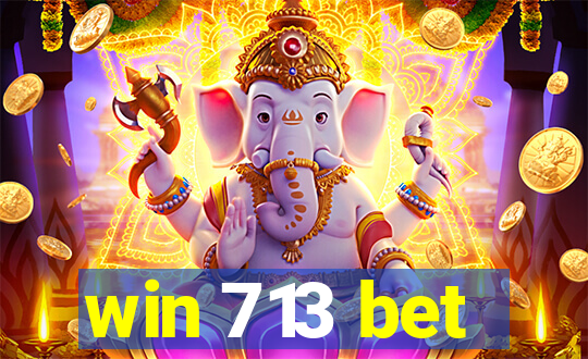win 713 bet