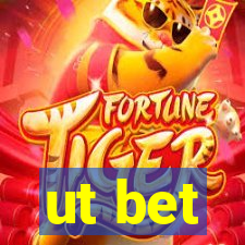 ut bet