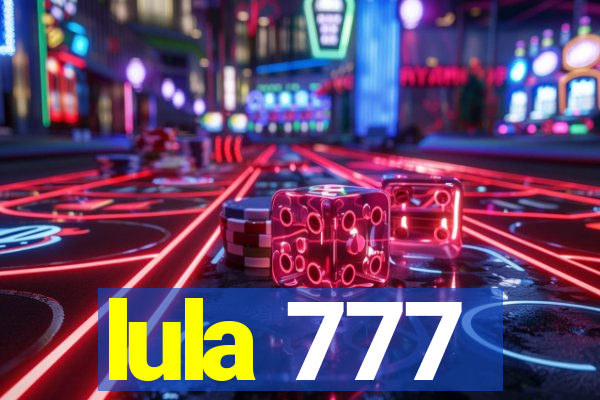 lula 777