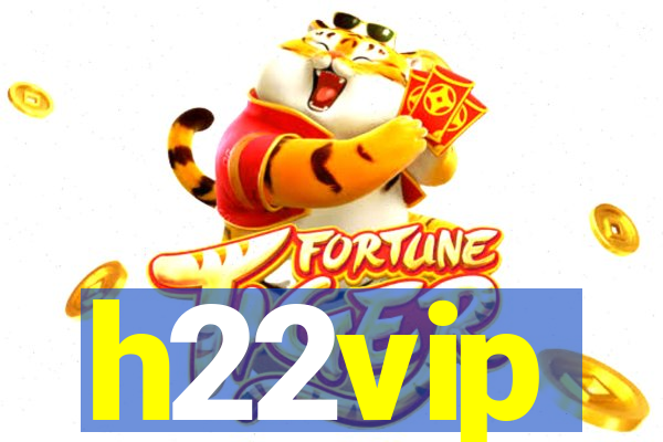 h22vip