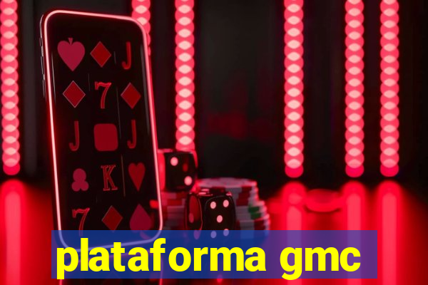 plataforma gmc