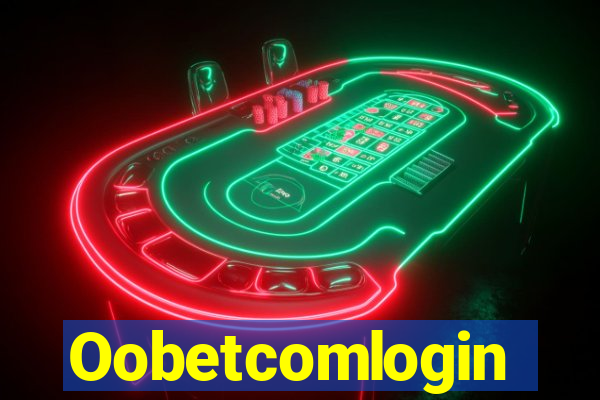 Oobetcomlogin