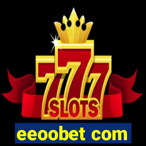 eeoobet com