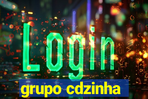 grupo cdzinha