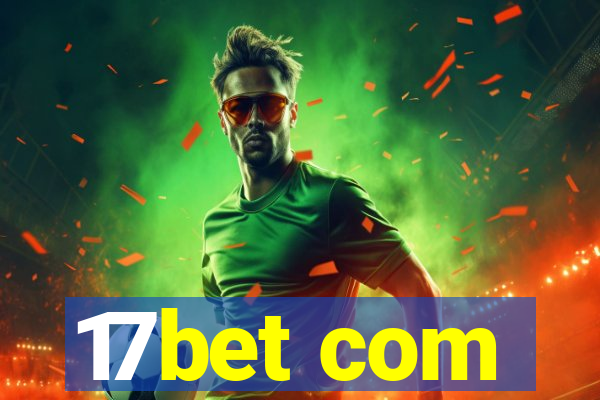 17bet com