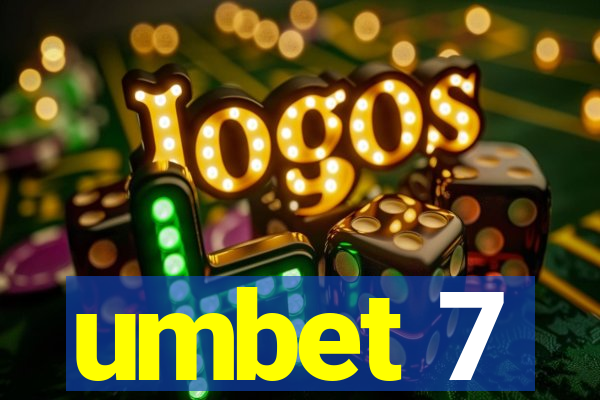 umbet 7