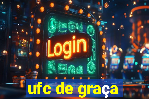 ufc de graça