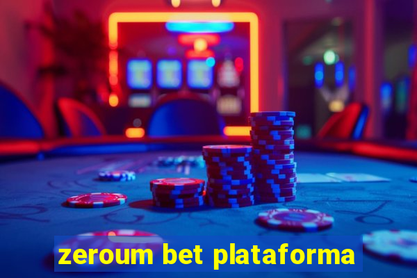 zeroum bet plataforma