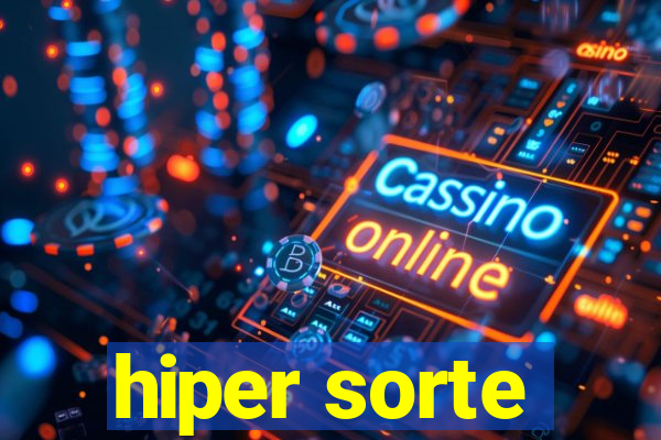hiper sorte