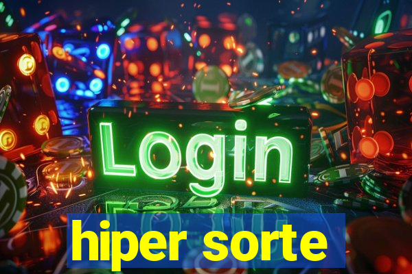 hiper sorte