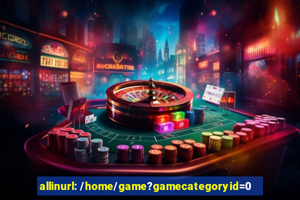 allinurl: /home/game?gamecategoryid=0
