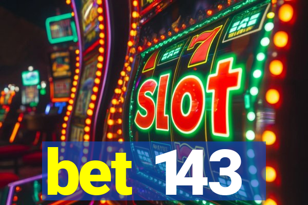 bet 143