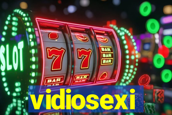 vidiosexi