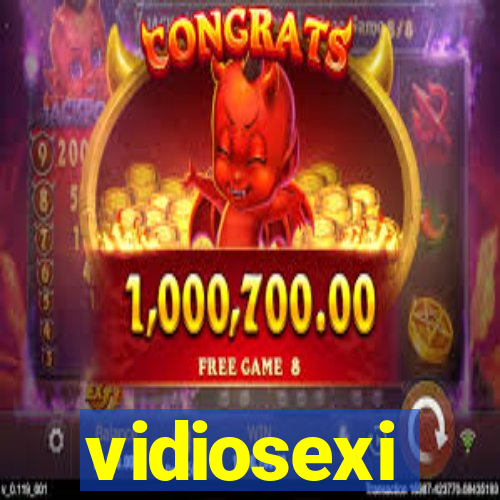 vidiosexi