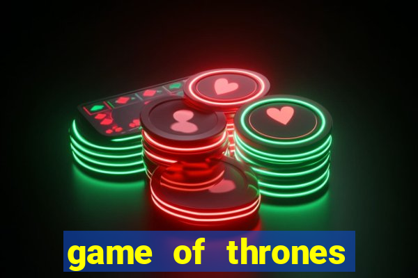 game of thrones google drive