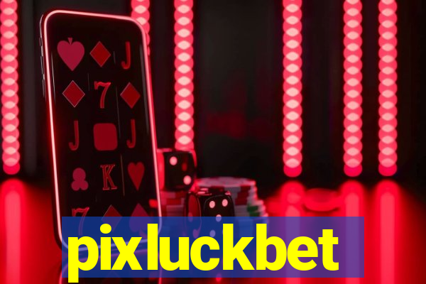 pixluckbet