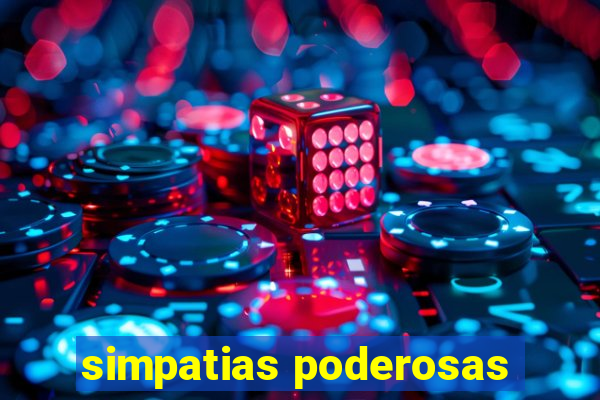 simpatias poderosas