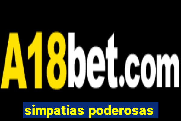 simpatias poderosas