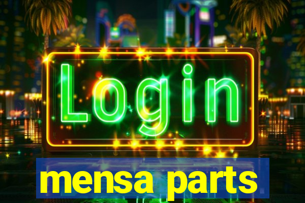 mensa parts