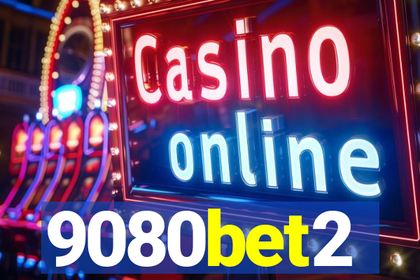 9080bet2