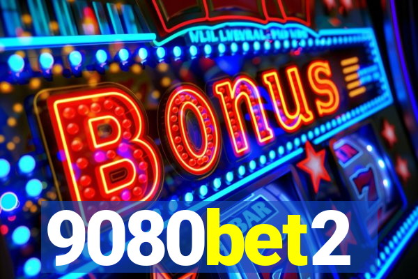 9080bet2