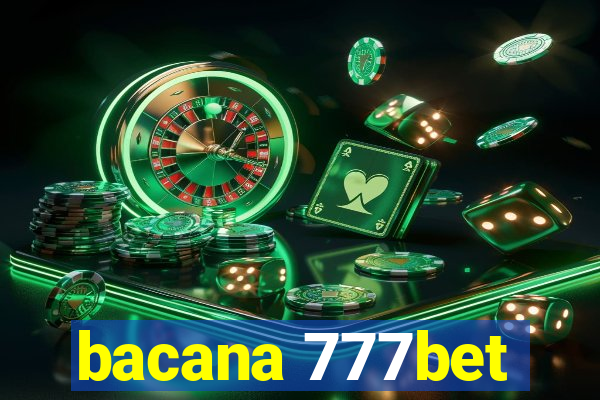 bacana 777bet