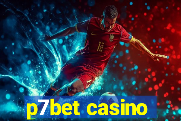 p7bet casino