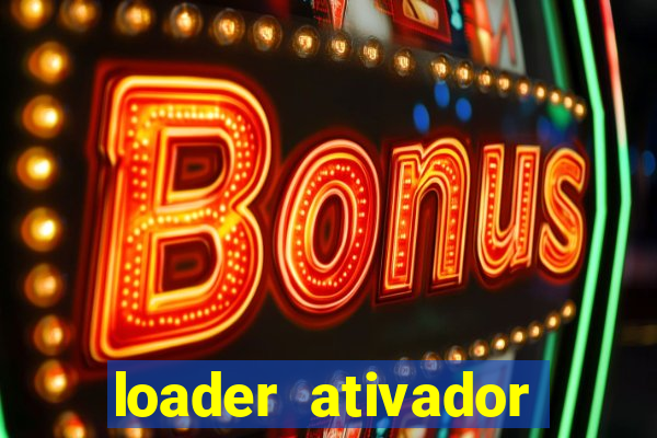 loader ativador windows 7
