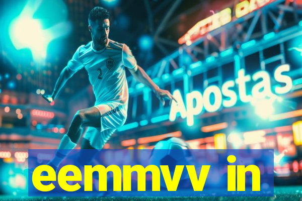 eemmvv in