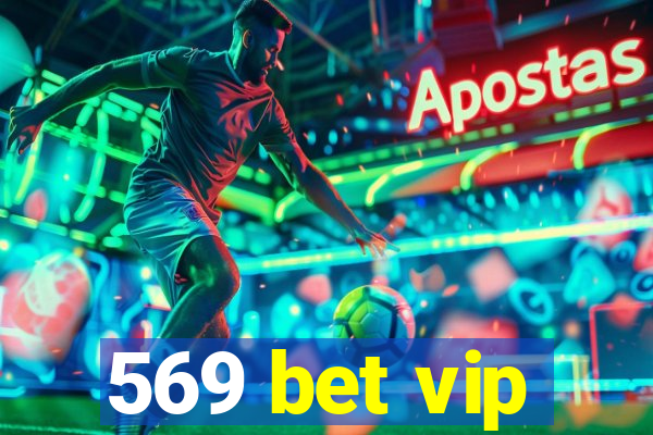 569 bet vip