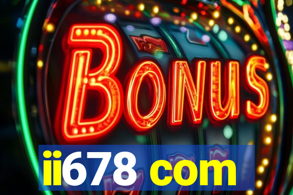 ii678 com