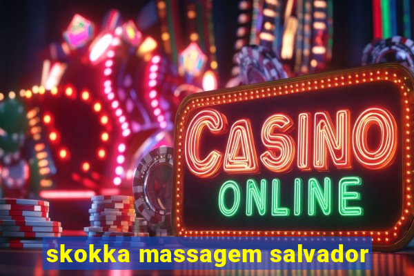 skokka massagem salvador