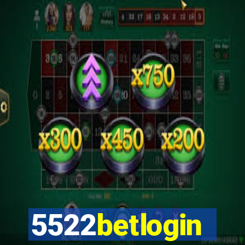 5522betlogin