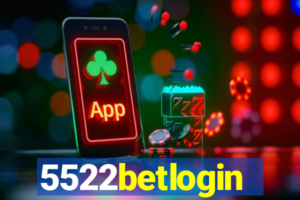 5522betlogin