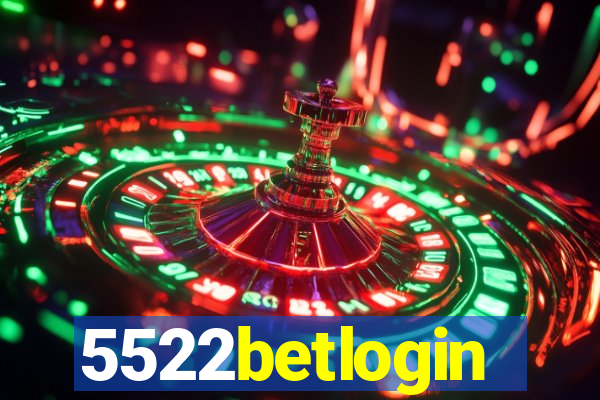 5522betlogin