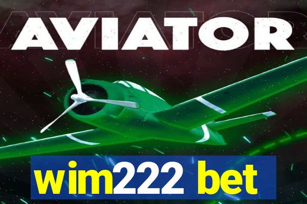 wim222 bet