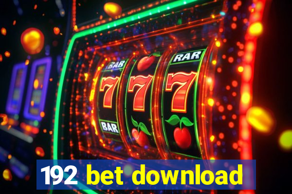 192 bet download