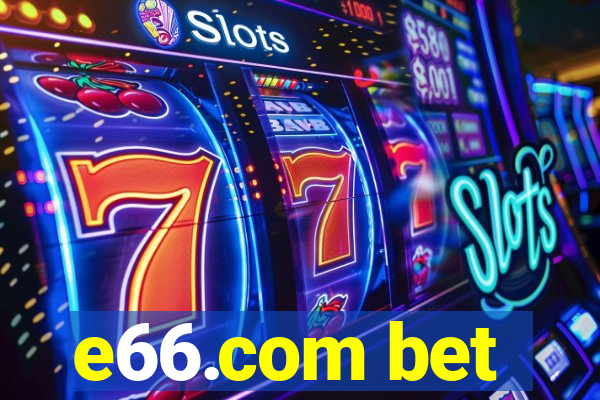 e66.com bet