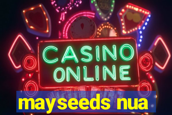 mayseeds nua