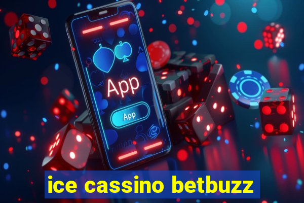 ice cassino betbuzz