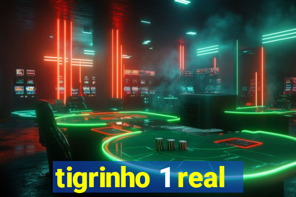 tigrinho 1 real