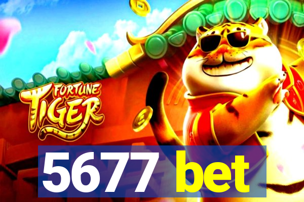 5677 bet