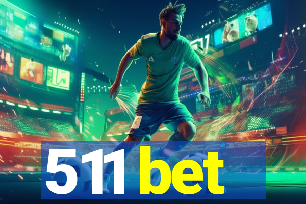 511 bet