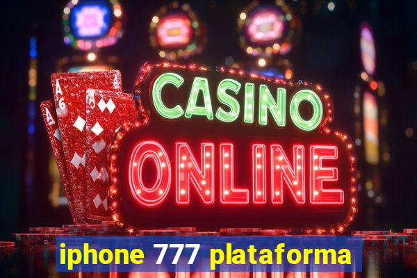 iphone 777 plataforma