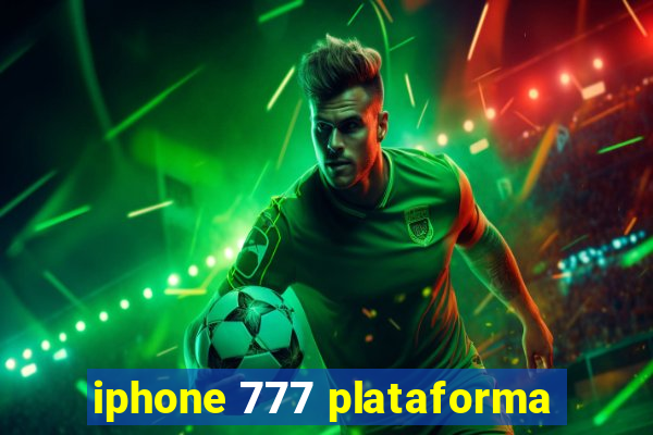 iphone 777 plataforma