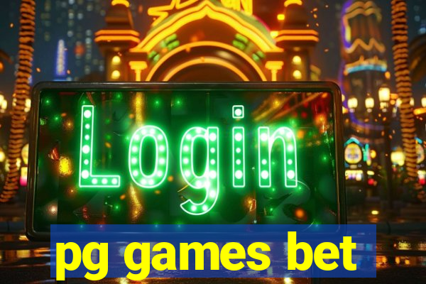 pg games bet